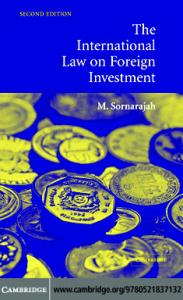 Sornarajah on The International Law on Foreign Investment.pdf