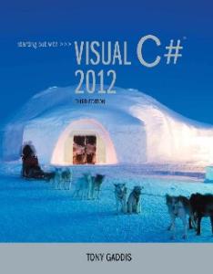 Starting Out With Visual C# 2012 - Gaddis, Tony