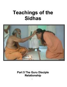 Teachings of the Sidhas - Part 5 - Guru Disciple Relationship