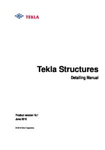 Tekla Structures Detailing Manual