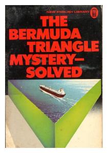 The Bermuda Triangle Mystery Solved - Lawrence David Kusche.pdf