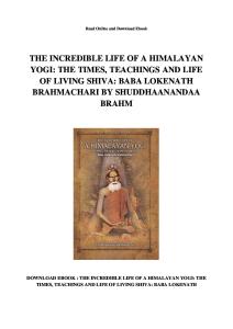 the-incredible-life-of-a-himalayan-yogi-the-times-teachings-and-life-of-living-shiva-baba-lokenath-brahmachari-by-shuddhaanandaa-brahm.pdf