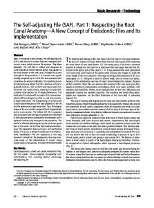 The Self-adjusting File (SAF). Part 1: Respecting the Root  Canal Anatomy—A New Concept of Endodontic Files and Its  Implementation