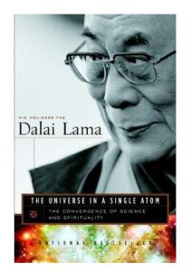 The Universe in a Single Atom: The Convergence of Science and Spirituality by Dalai Lama XIV