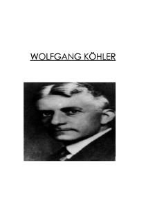 TRABAJO Psicología de la Gestalt – Wolfgang Köhler