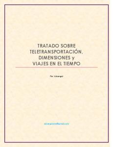 Tratado sobre Teletransportación, Dimensiones y viajes en el tiempo