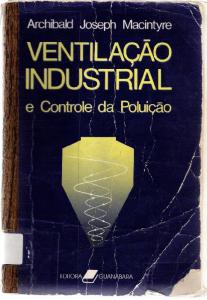 Ventilação Industrial e Controle Da Poluição - Macintyre - 2ª Edição