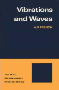 Vibrations & Waves by A.P French