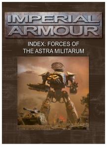 Warhammer 40k - Imperial Armour - Index - Forces of the Astra Militarum